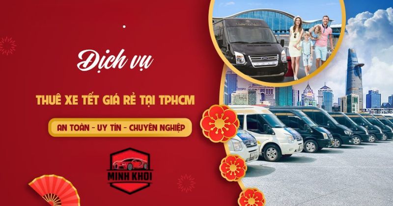 Đơn vị cung cấp dịch vụ thuê xe tết tại HCM 2026